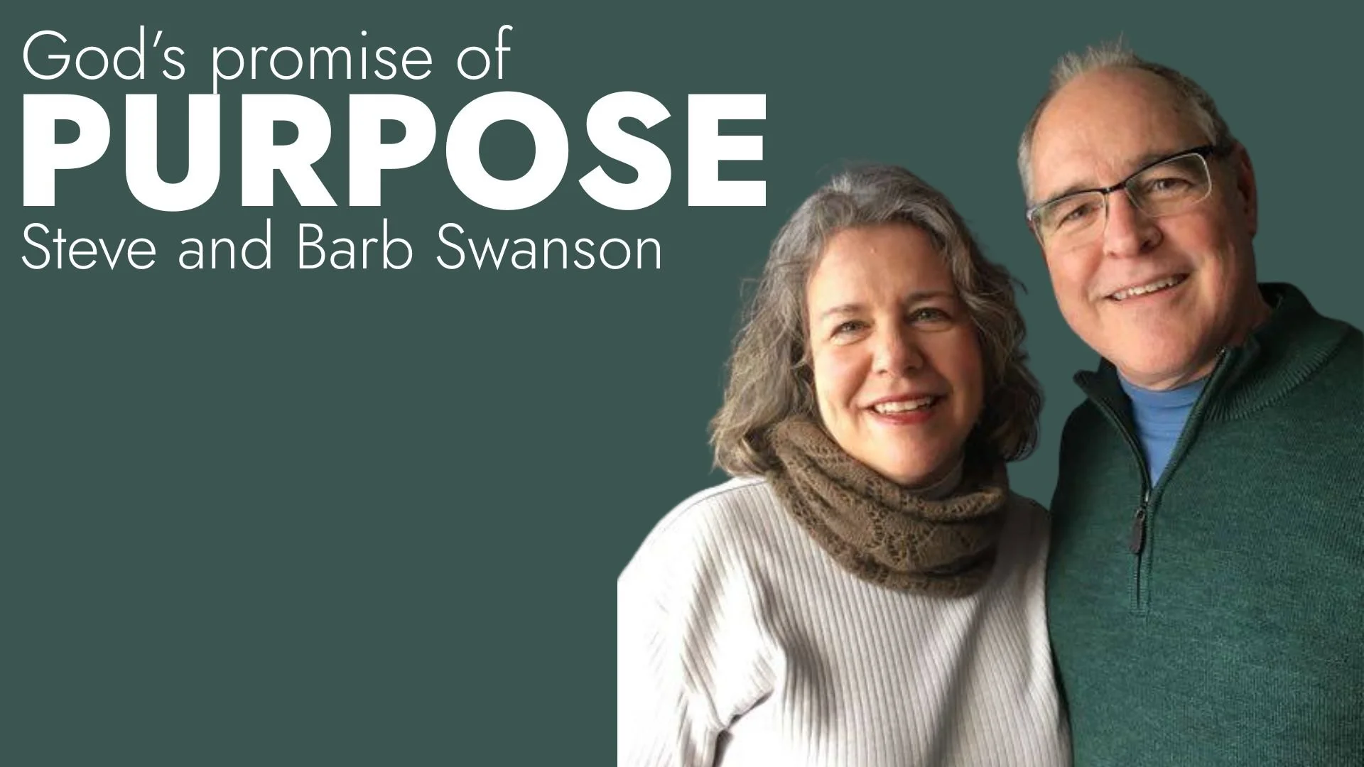 GOD OF PROMISE: The Promise of Purpose