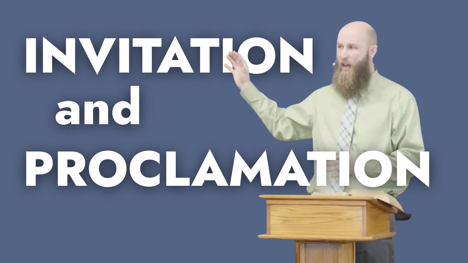 THE GOSPEL OF MATTHEW: Invitation and Proclamation