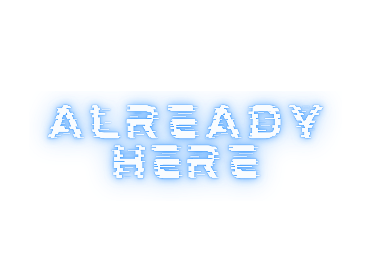 Already Here Show logo