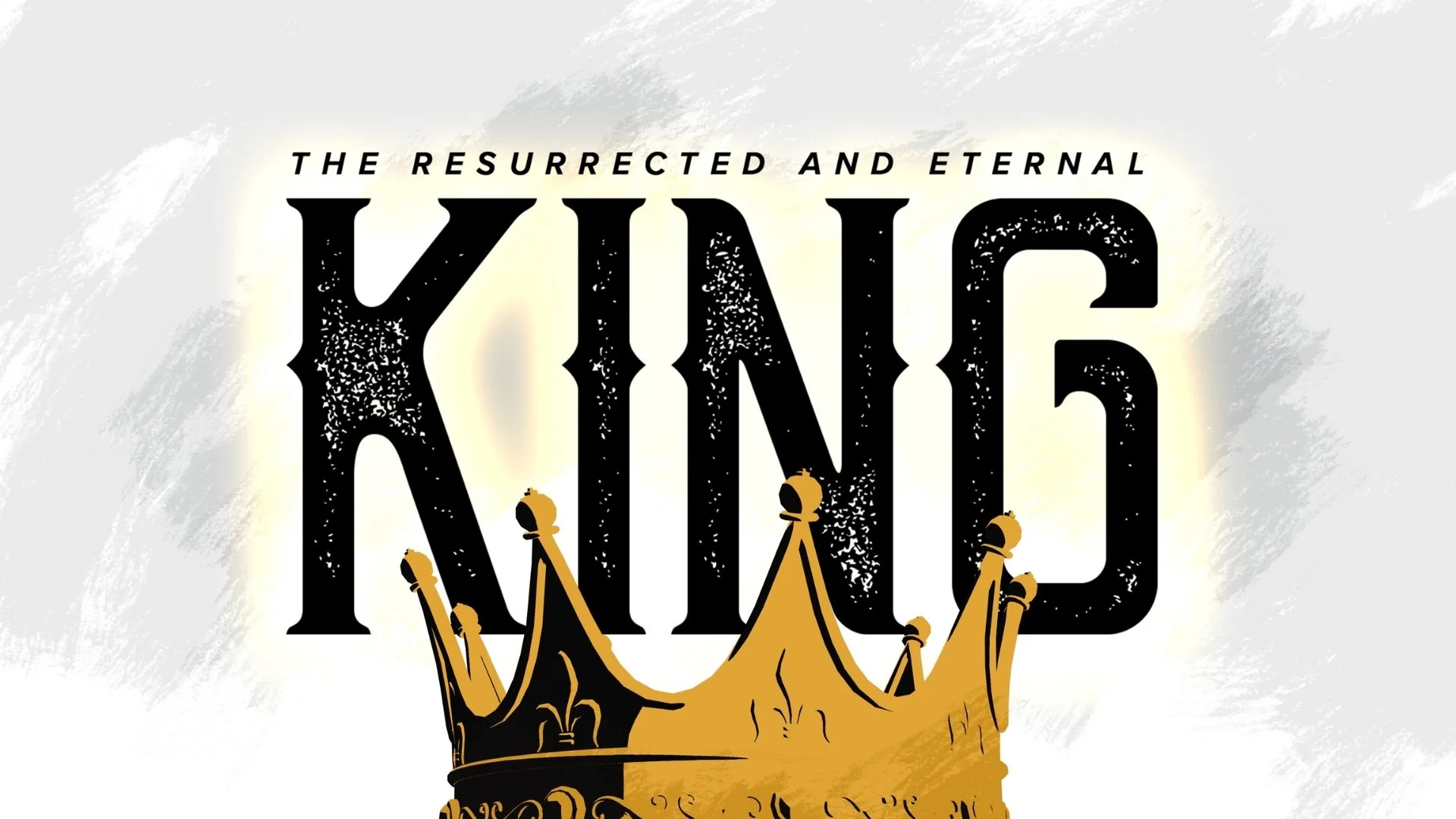 The Resurrected and Eternal King