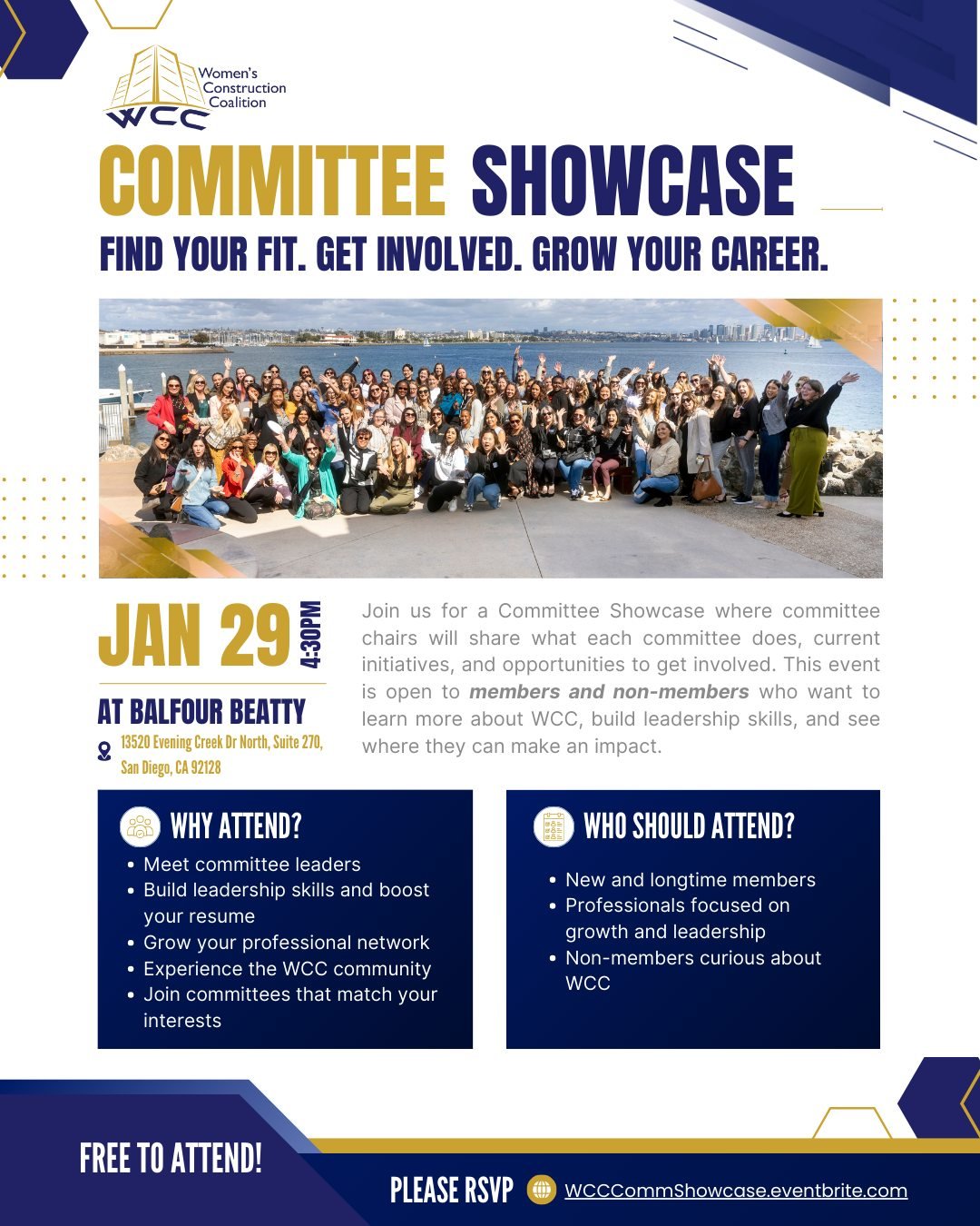 Find Your Fit. Get Involved. Grow Your Career. Join us for our WCC Committee Showcase on January 29 at 4:30 PM at Balfour Beatty (13520 Evening Creek Dr North, Suite 270, San Diego, CA 92128). Committee chairs will share what each committee does, cur
