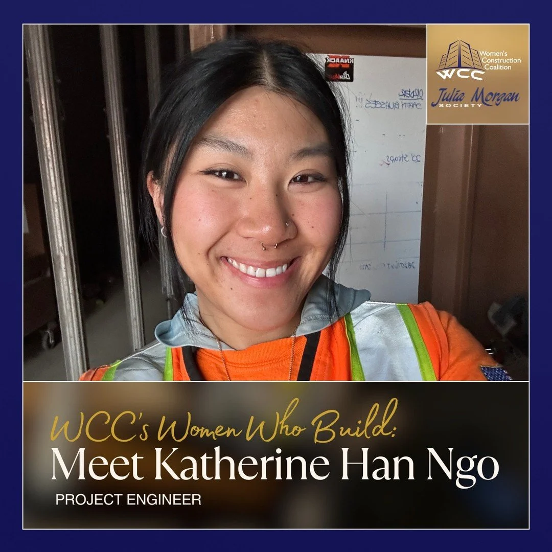 WCC is proud to highlight women who are building their careers in the trades and making an impact in our industry through our Women Who Build series. Today we are featuring Katherine Han Ngo. &ldquo;I began my career in construction as a carpenter in