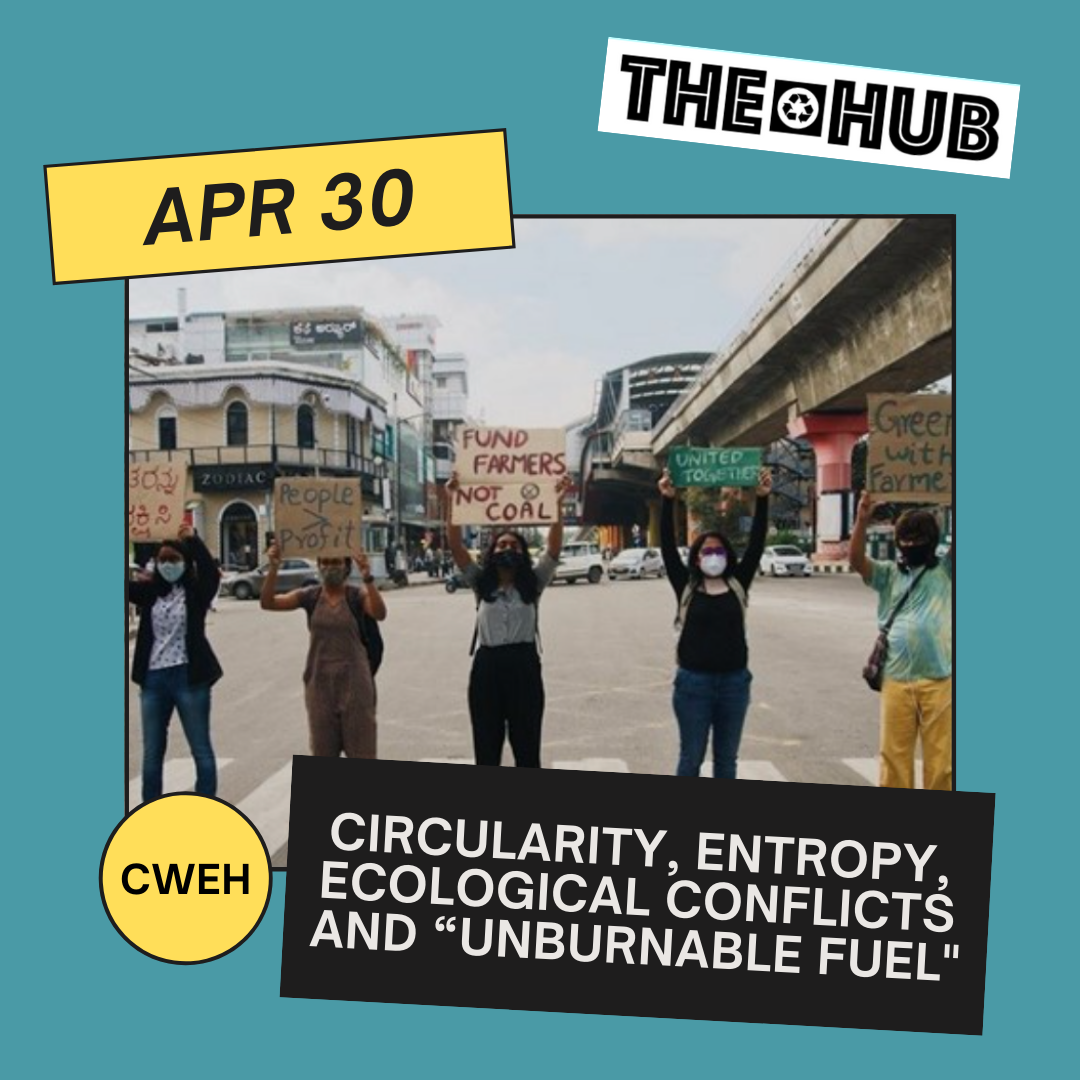 Circularity, Entropy, Ecological Conflicts and “Unburnable Fuels