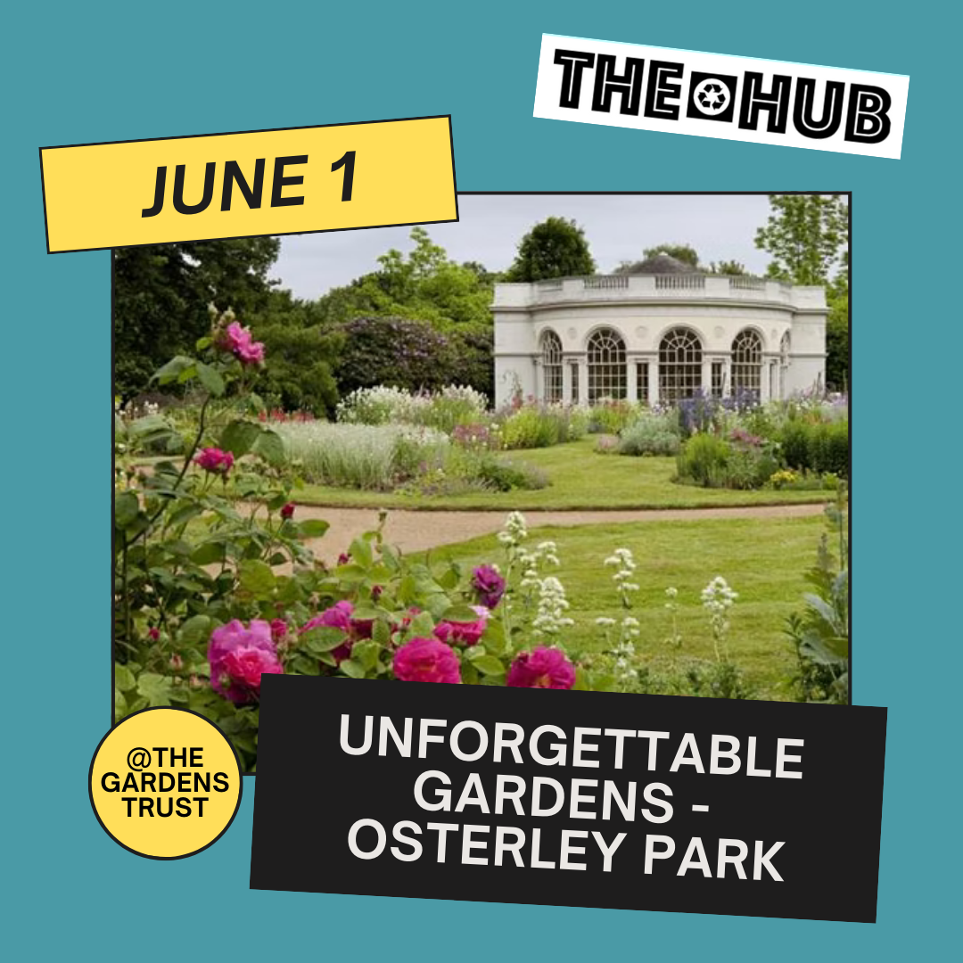 Unforgettable Gardens - Osterley Park