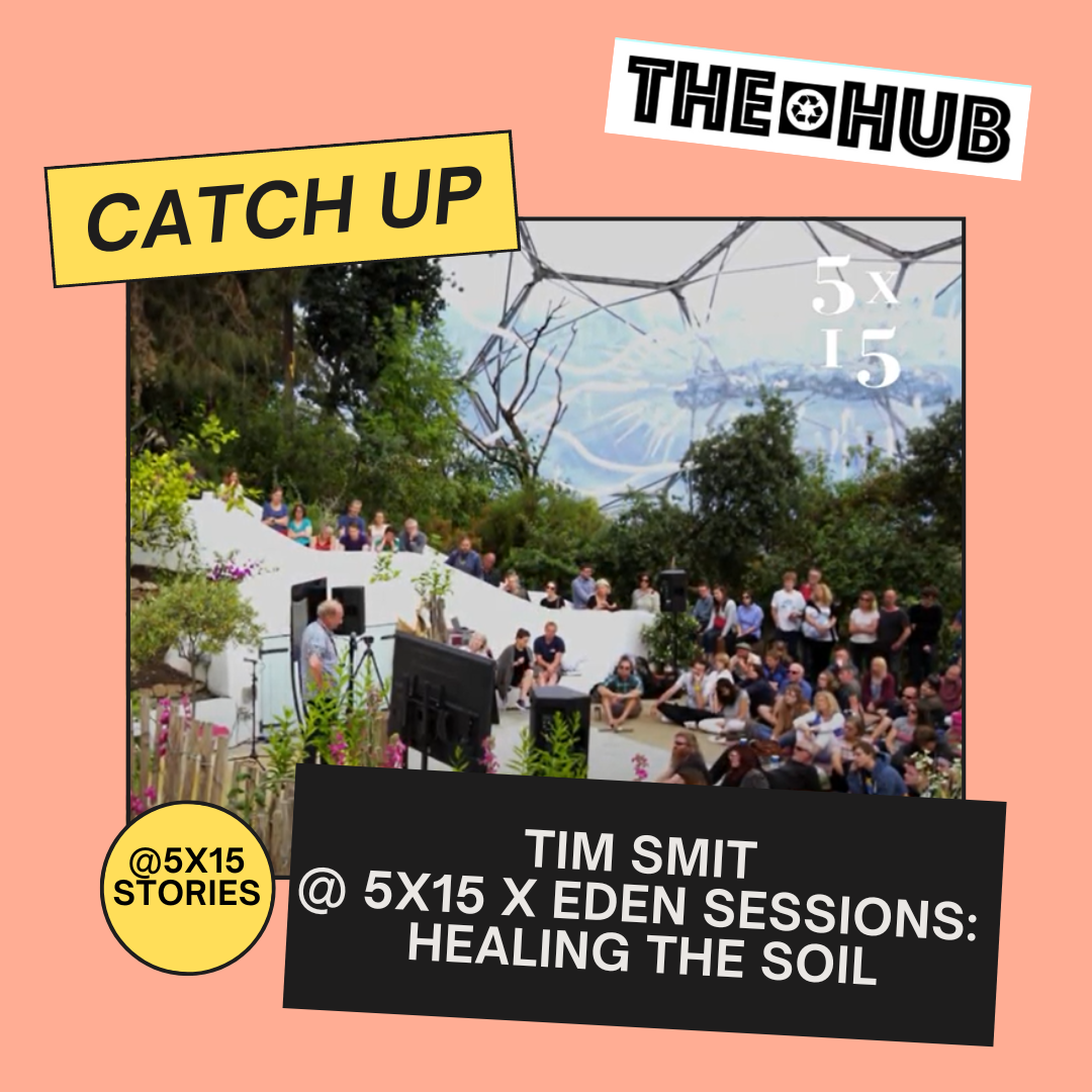 Tim Smit @ 5x15 x Eden Sessions: Healing the Soil