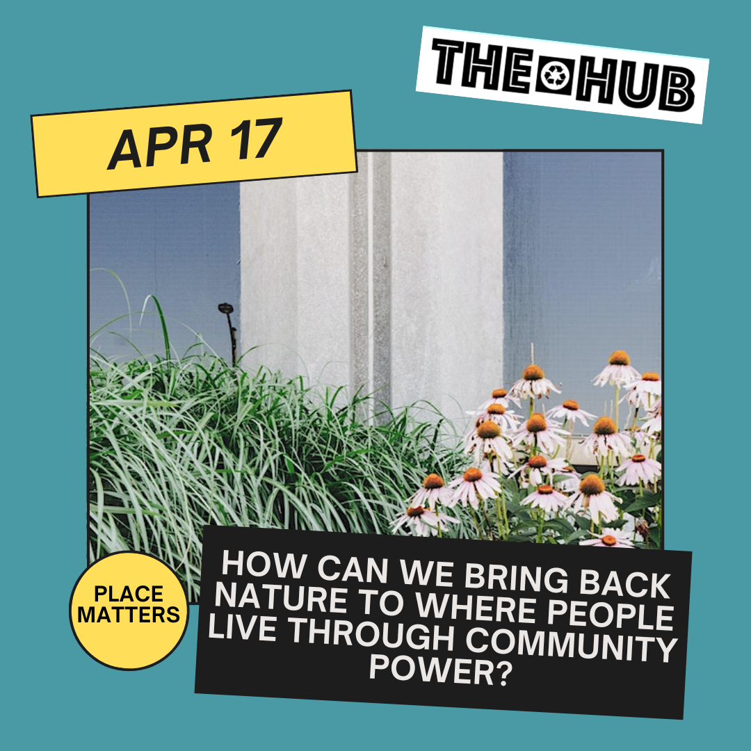 How can we bring back nature to where people live through community power?