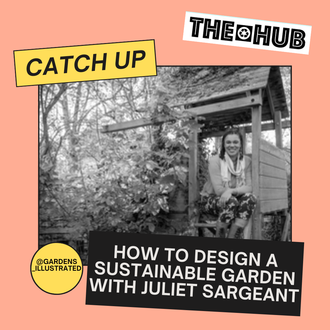How to design a sustainable garden with Juliet Sargeant