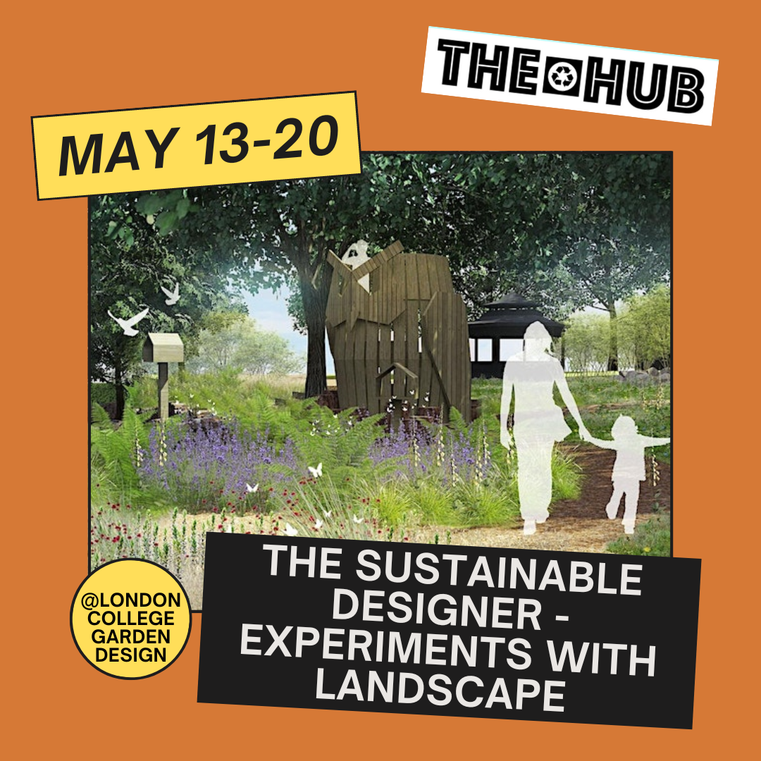 The Sustainable Designer - Experiments with landscape
