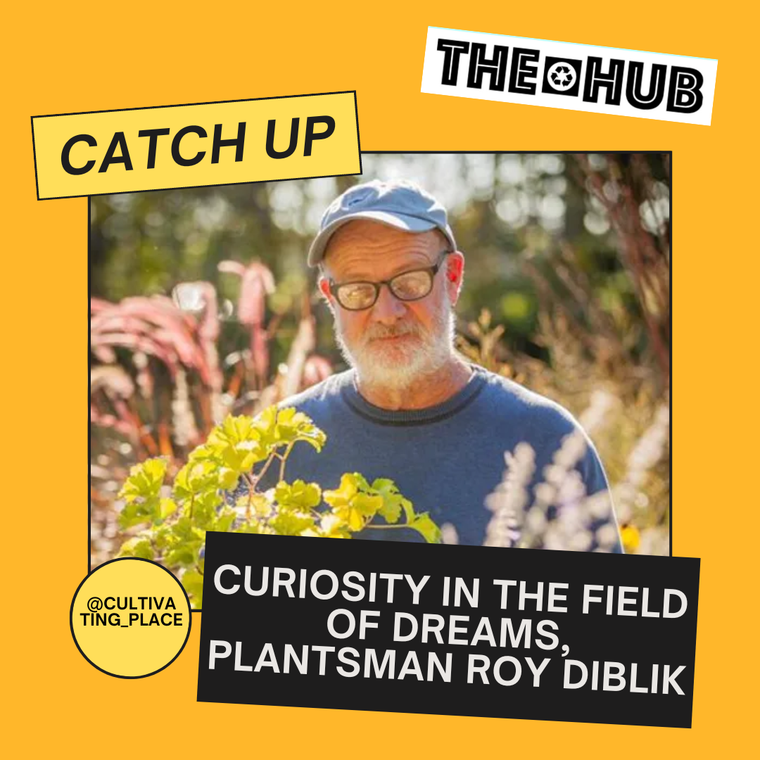 Curiosity in the Field of Dreams, Plantsman Roy Diblik