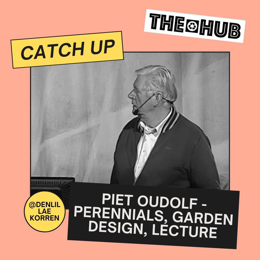 Piet Oudolf - Perennials, garden design, lecture
