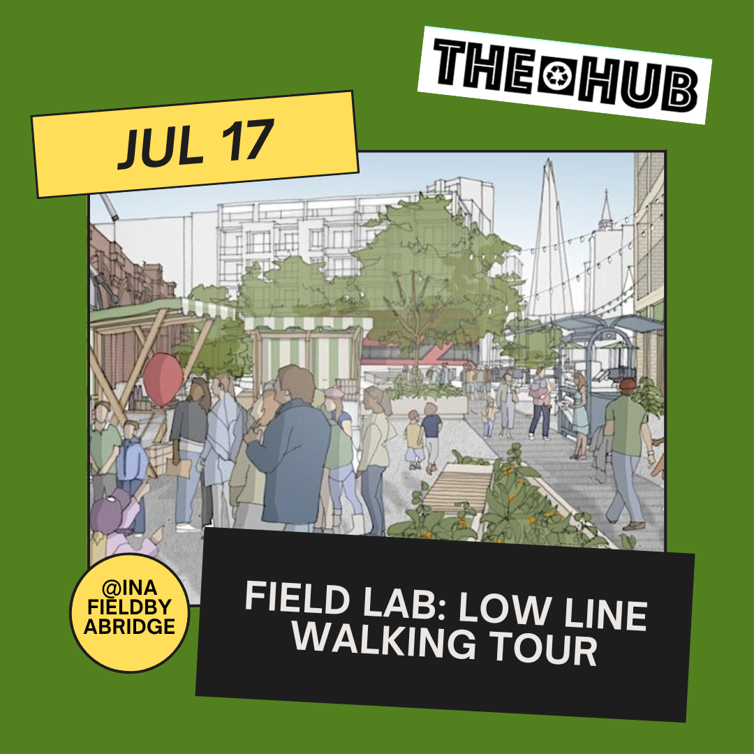 Field Lab: Low Line Walking Tour