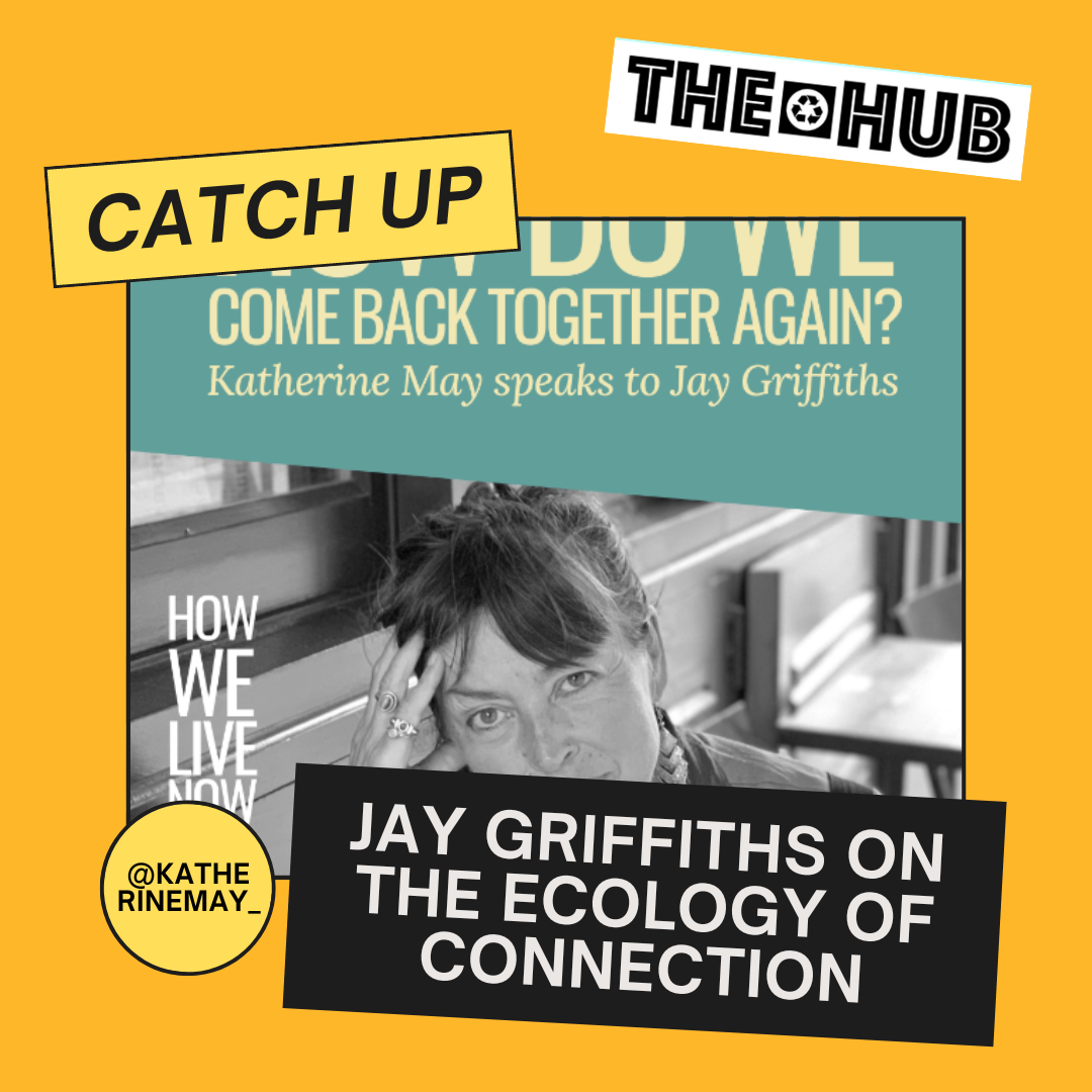Jay Griffiths on the ecology of connection