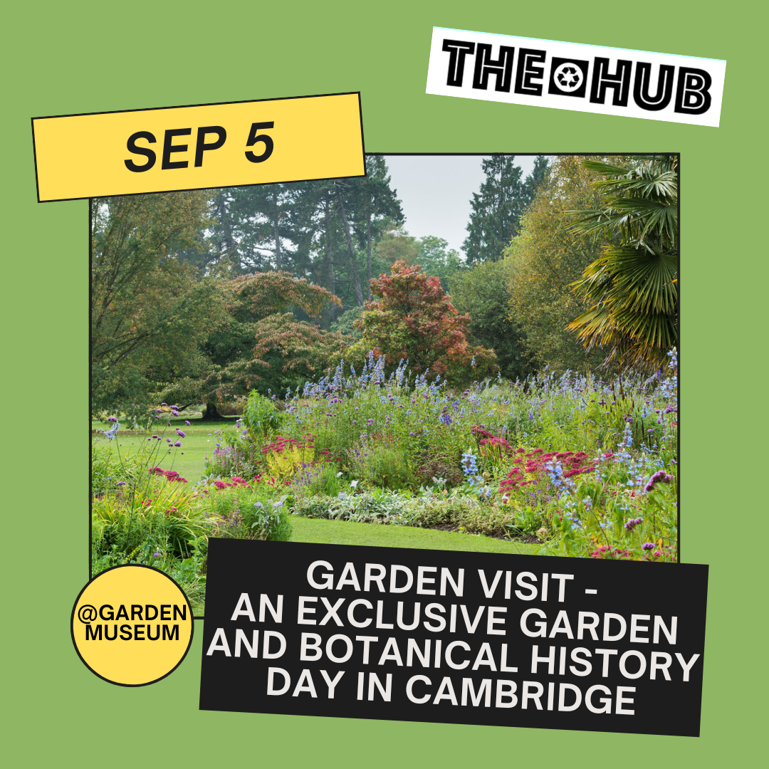 Garden Visit - An Exclusive garden and Botanical History day in Cambridge