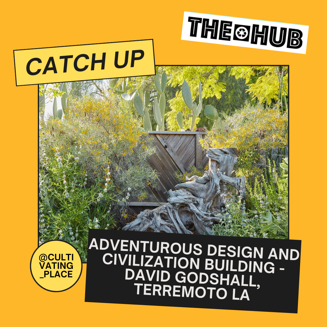 Adventurous Design and Civilization Building - David Godshall, Terremoto LA