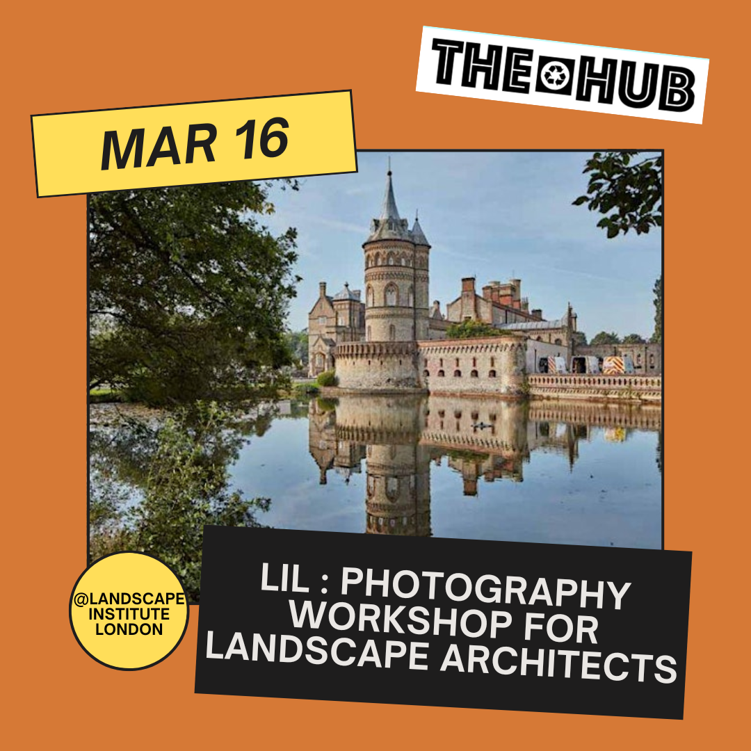 LIL : Photography workshop for Landscape Architects