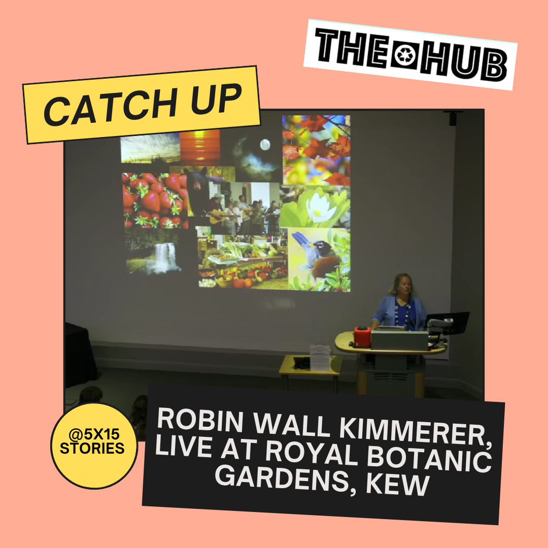 Robin Wall Kimmerer, Live at Royal Botanic Gardens, Kew