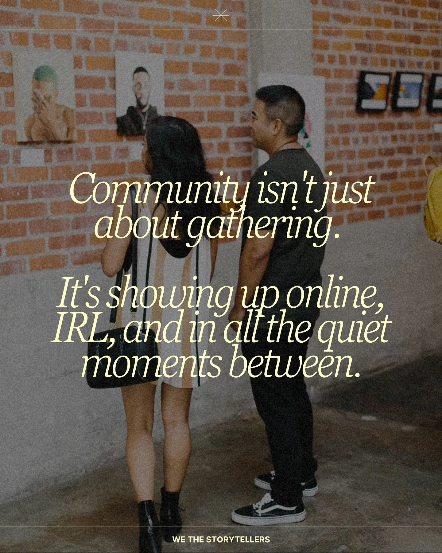 Community exists everywhere. In your inbox, on social media, across the room, and in all the spaces where we long to be seen and connect. 🫂🌟

It&rsquo;s beyond the gatherings and shared moments. It&rsquo;s asking for feedback when you&rsquo;re stuc