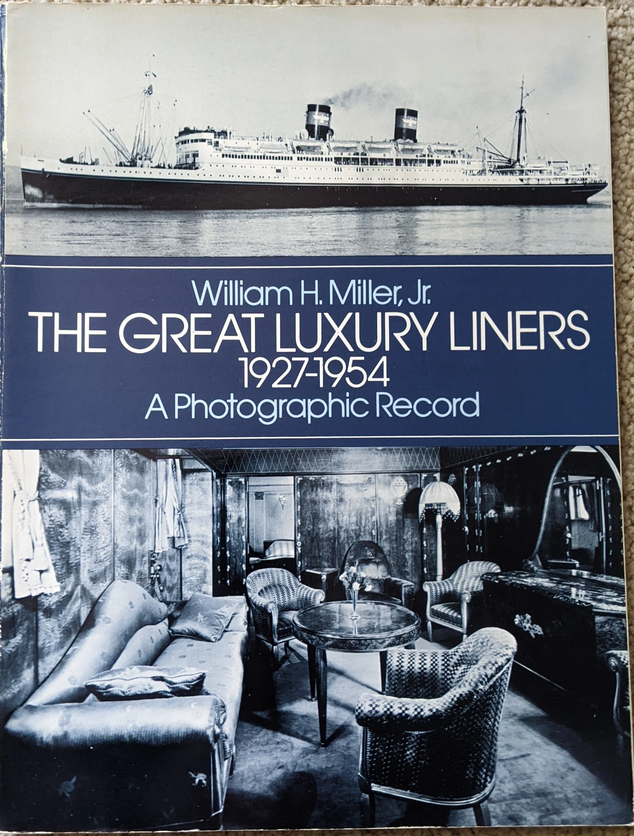 The Great Luxury Liners 1927-1954 A Photograhic Record