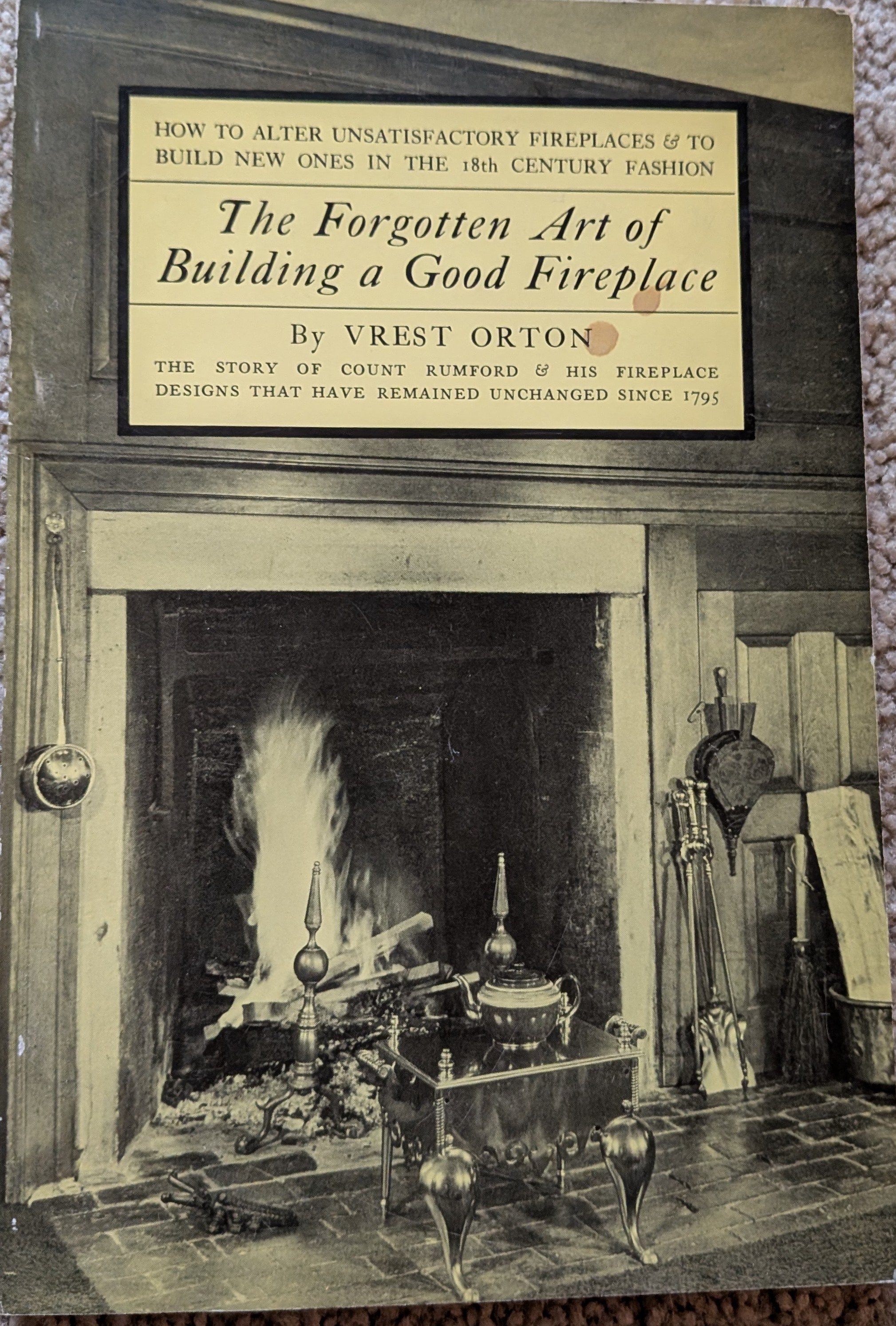 The Forgotten Art of Building a Good Fireplace.jpg