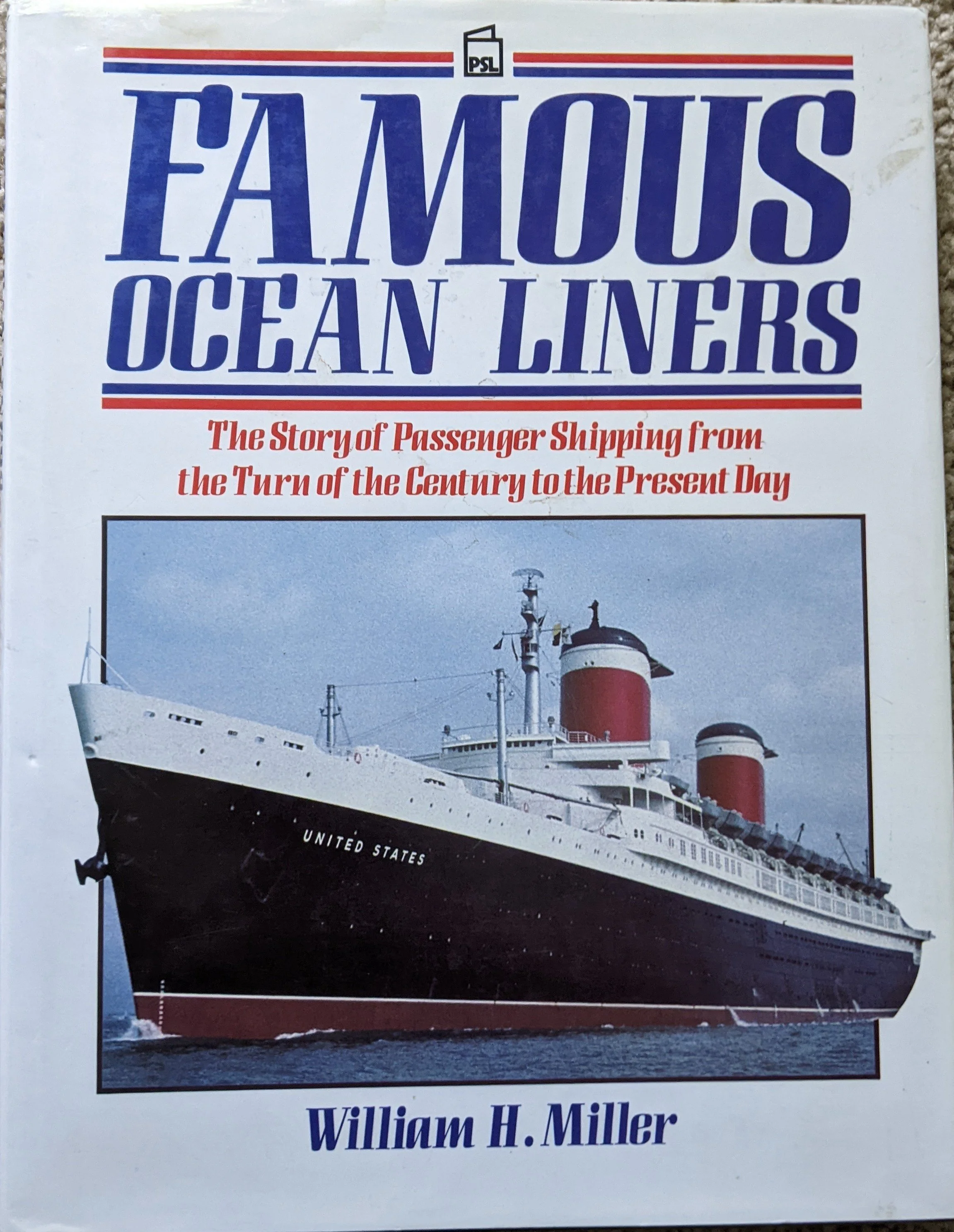 Famous Ocean Liners; The Story of Passenger Shipping from the Turn of the Century to the Present Day