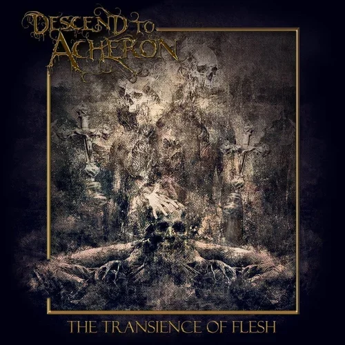 descendtoacheron-TransienceOfFlesh.webp