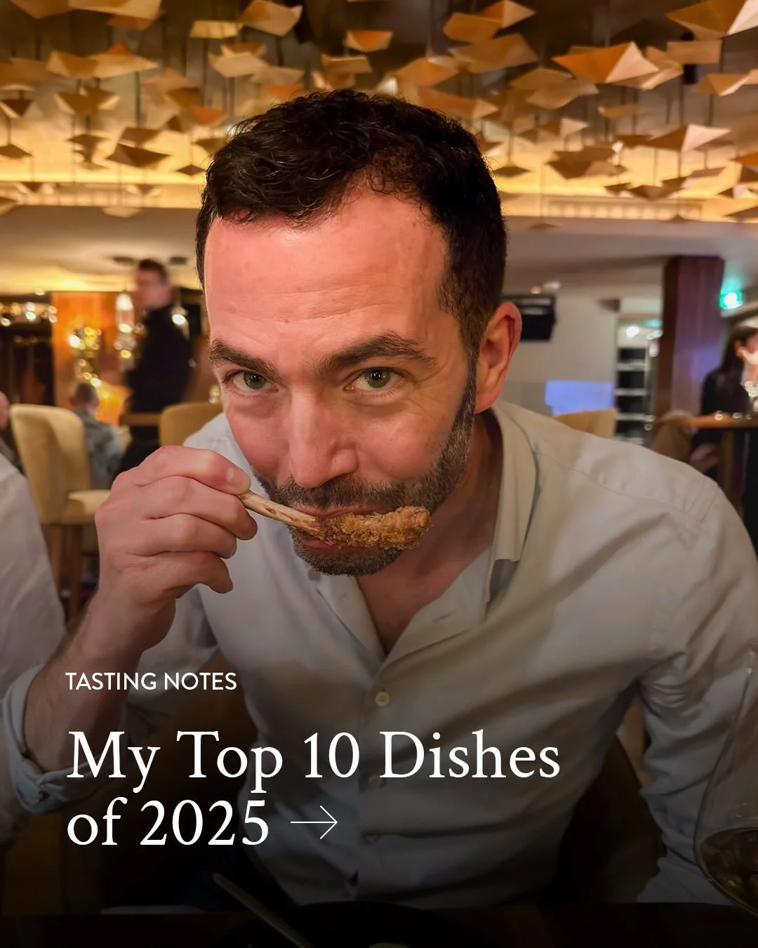 In 2025, I traveled the equivalent of about two trips around the world in pursuit of memorable culinary experiences.

From those journeys, I have selected ten of the most memorable dishes I ate this year. While many more dishes received my highest ra