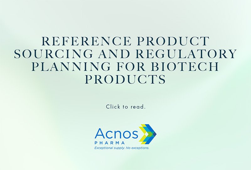 Reference Product Sourcing and Regulatory Planning for Biotech Products