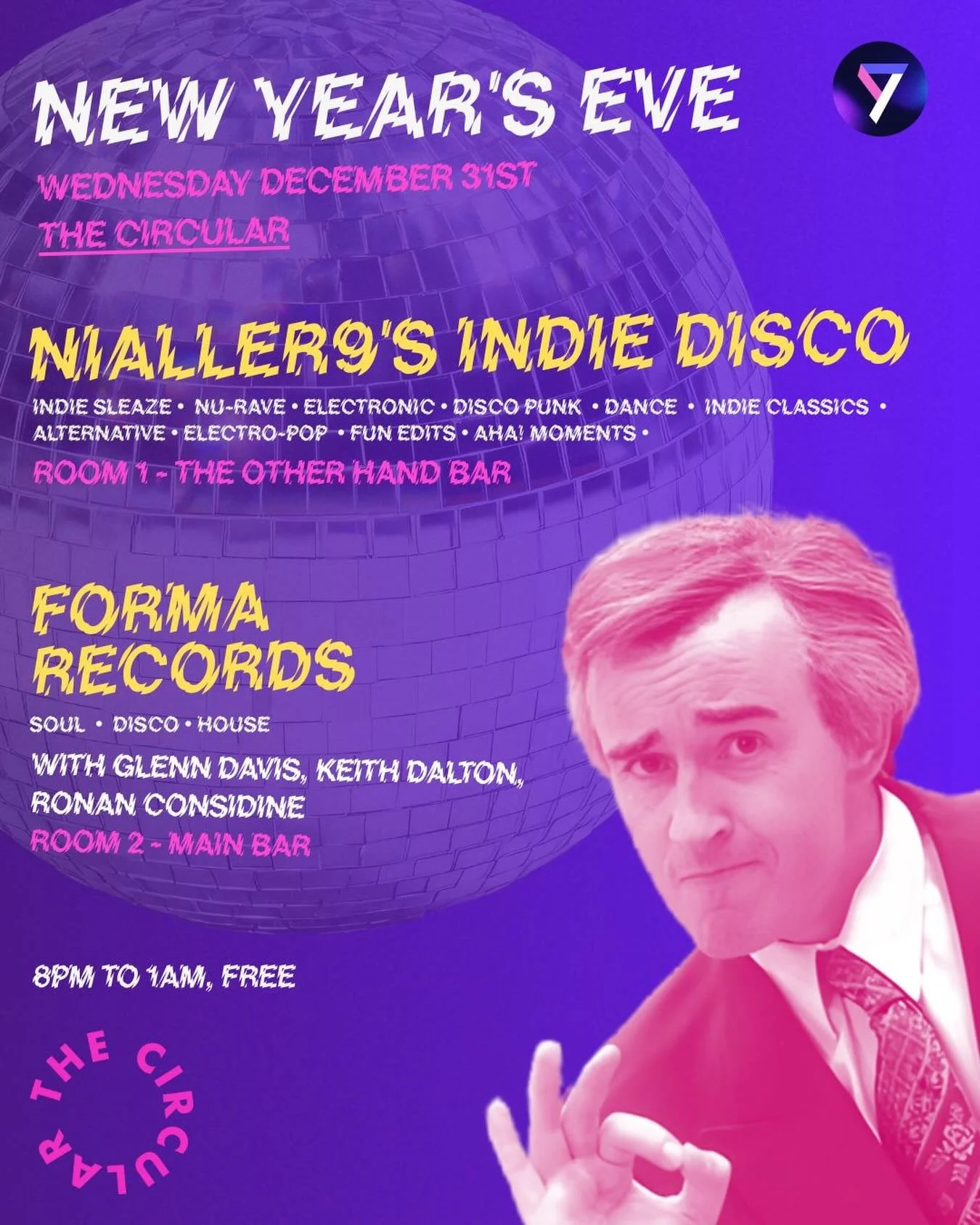 Nialler9 returns to ring in the New Year with his Indie Disco in The Other Hand Bar, while Forma Records take over the main bar for a full-venue celebration.

Party starts at 8pm and is Free In.

Reserve limited tables at Thecircular.ie (link in bio)