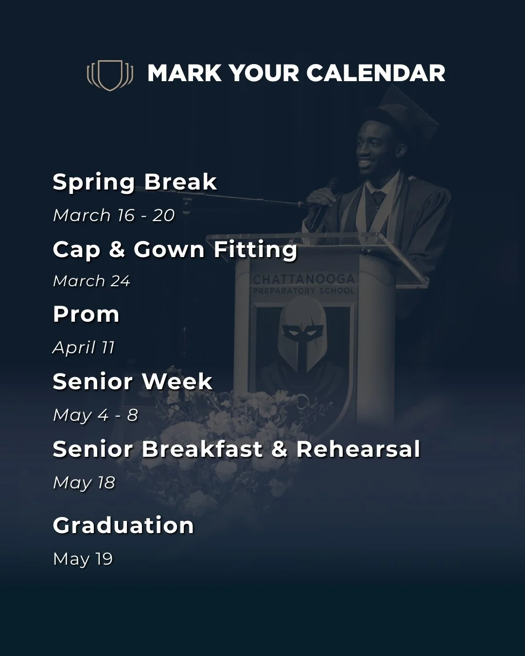 Senior milestones are ahead. From Spring Break to Graduation, the Class of 2026 is entering the final stretch of their journey at Chattanooga Preparatory School. Take a look at these important dates and mark your calendars!