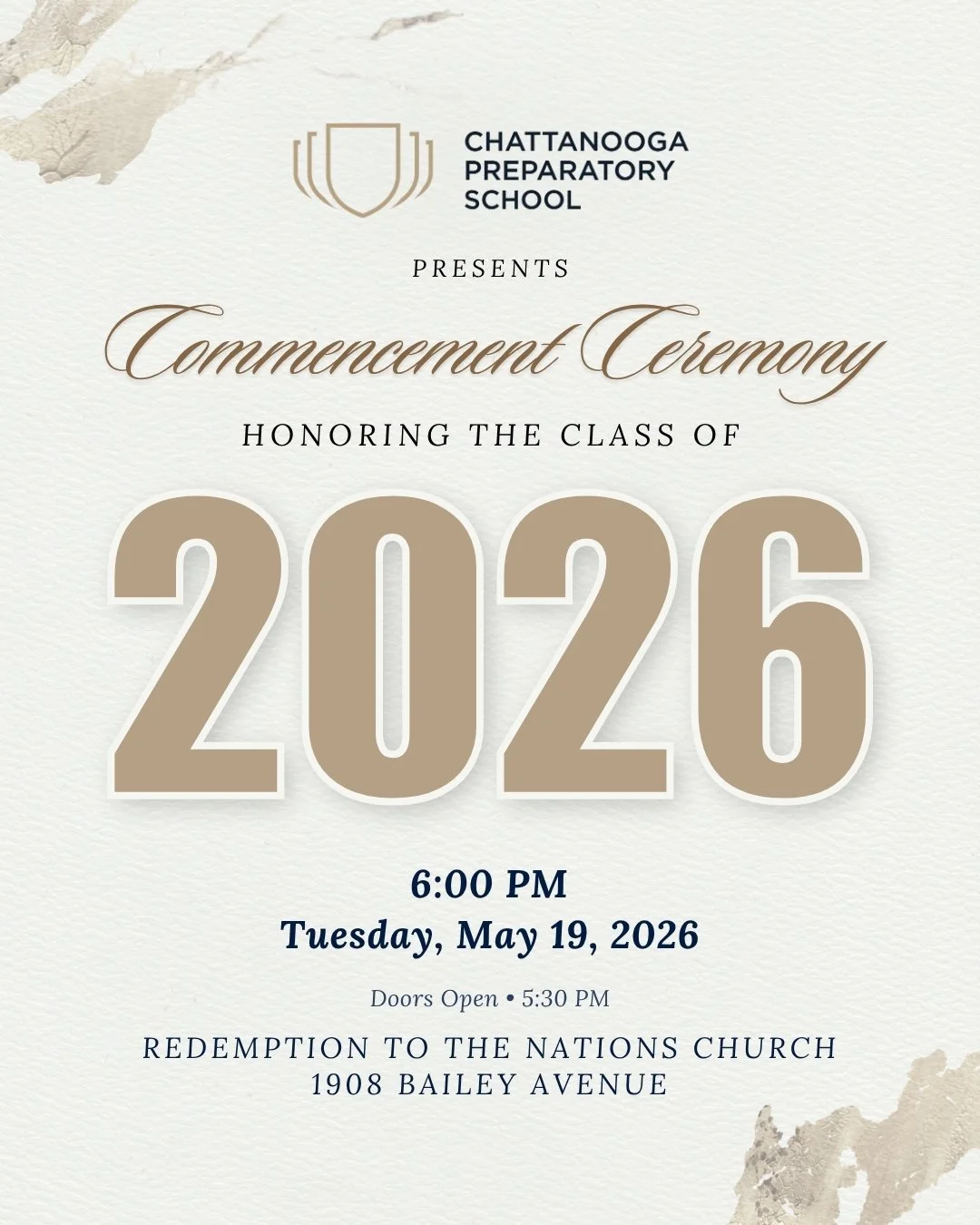 The moment is here. Join us as we honor the Chattanooga Preparatory School Class of 2026 and celebrate all they&rsquo;ve accomplished.

Tuesday, May 19, 2026
6:00 PM (Doors open at 5:30 PM)
Redemption to the Nations Church