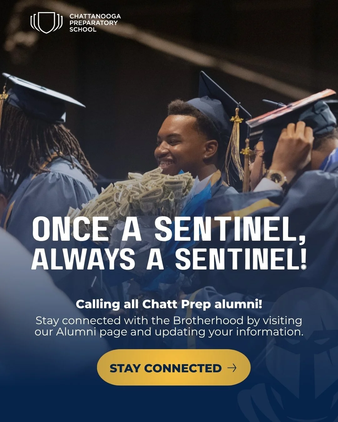 Once a Sentinel, Always a Sentinel! Calling all Chatt Prep alumni! The Brotherhood continues beyond graduation, and we want to stay connected with you. Visit our Alumni page to update your information and stay in touch with Chatt Prep! https://chatta