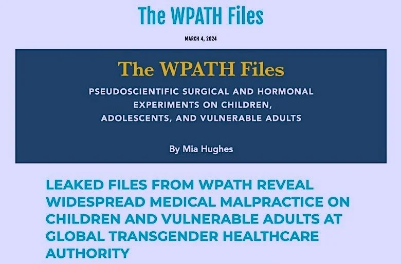 The WPATH Files & Cass Report: We’ve Known About Extreme Medical Practices for Gender Dysphoria for Years