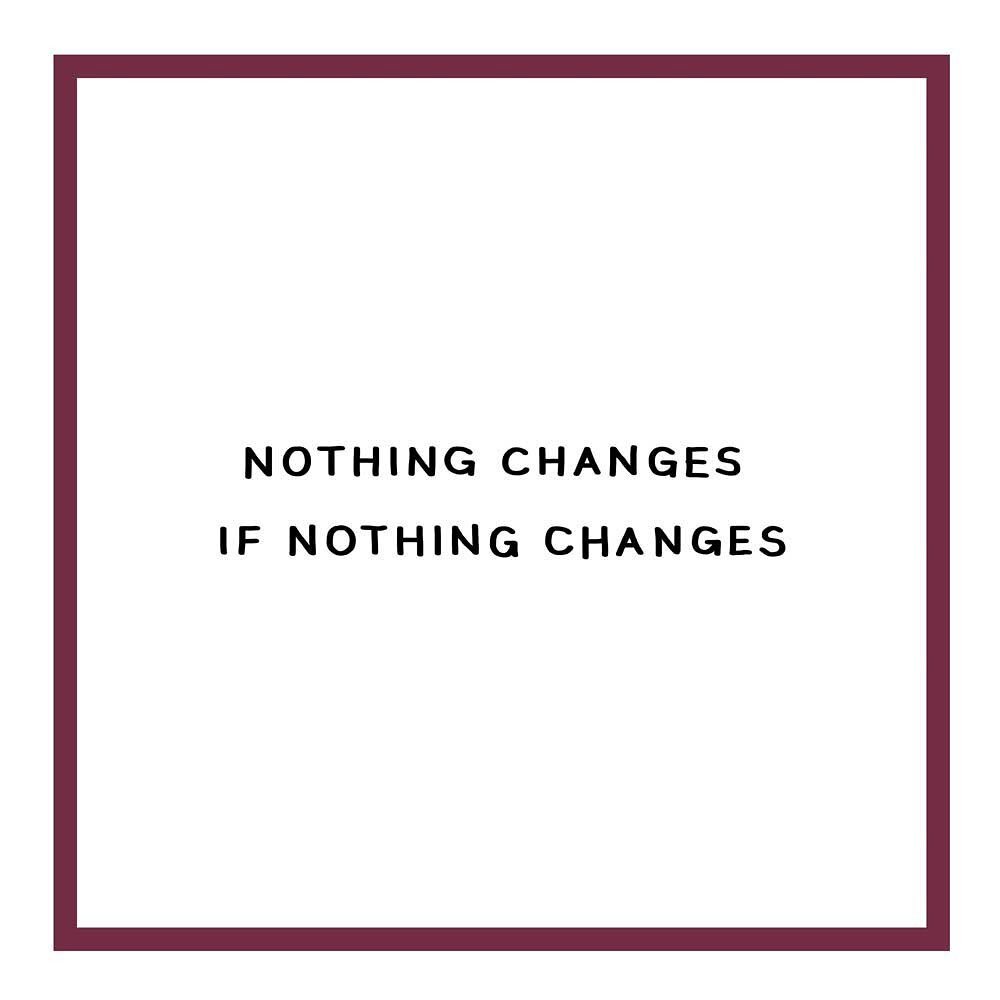 A CHANGE IS ABOUT TO COME &hellip; 💫 #nothingchanges #nothingchangesifnothingchanges #achangeisgonnacome #news