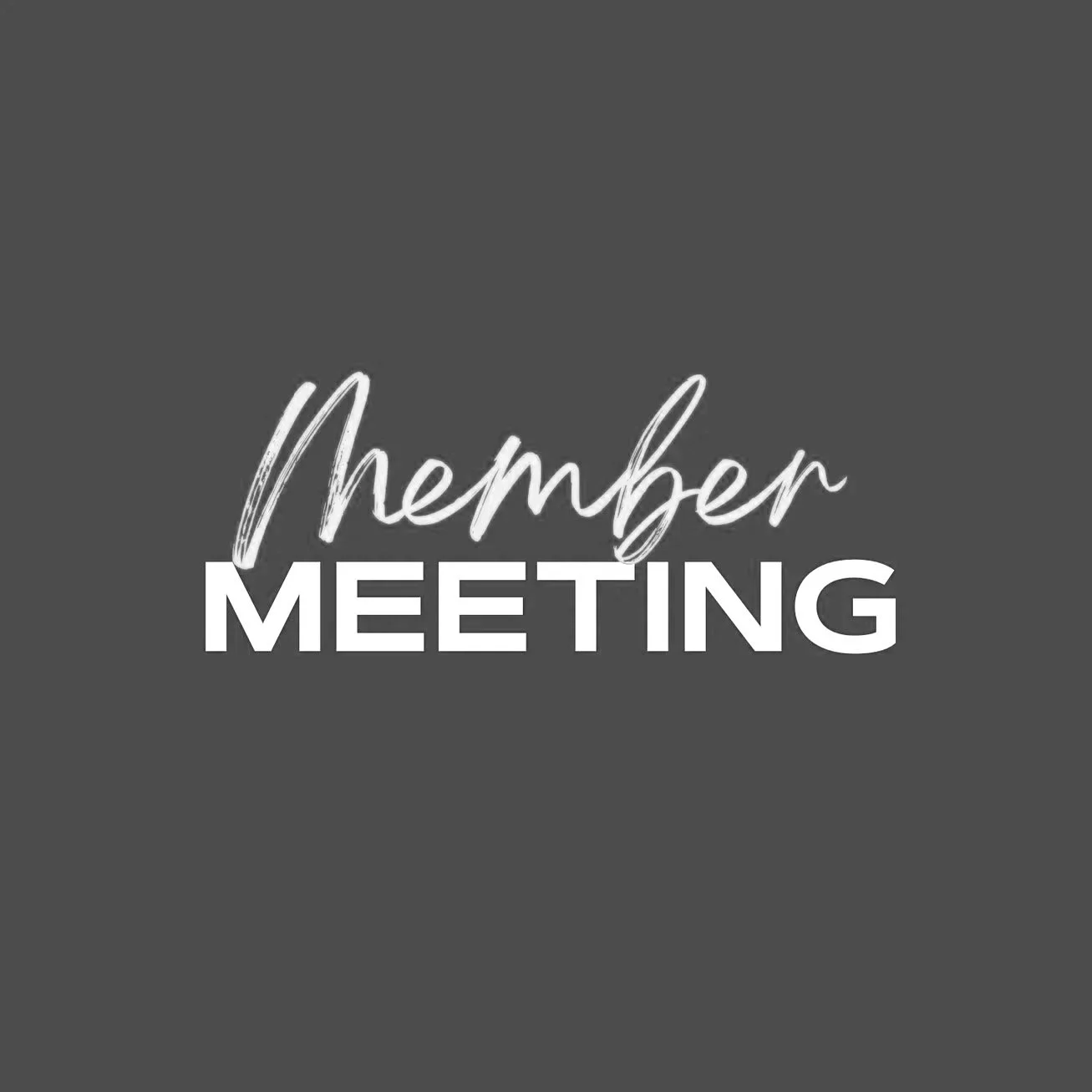 Member Meeting