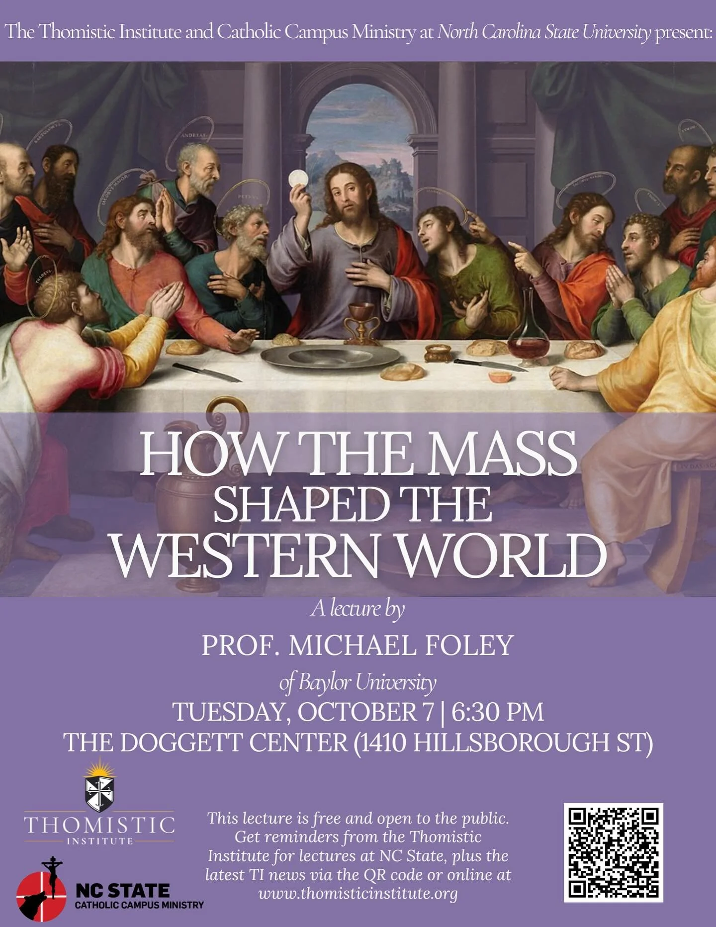 Join us to learn about the Mass! We will be hosting a lecture entitled, &ldquo;How the Mass Shaped the Western World&rdquo; on Tuesday, October 7th, at 6:30 pm. Our speaker will be Catholic theologian and author of 500 articles and 18 books, Professo