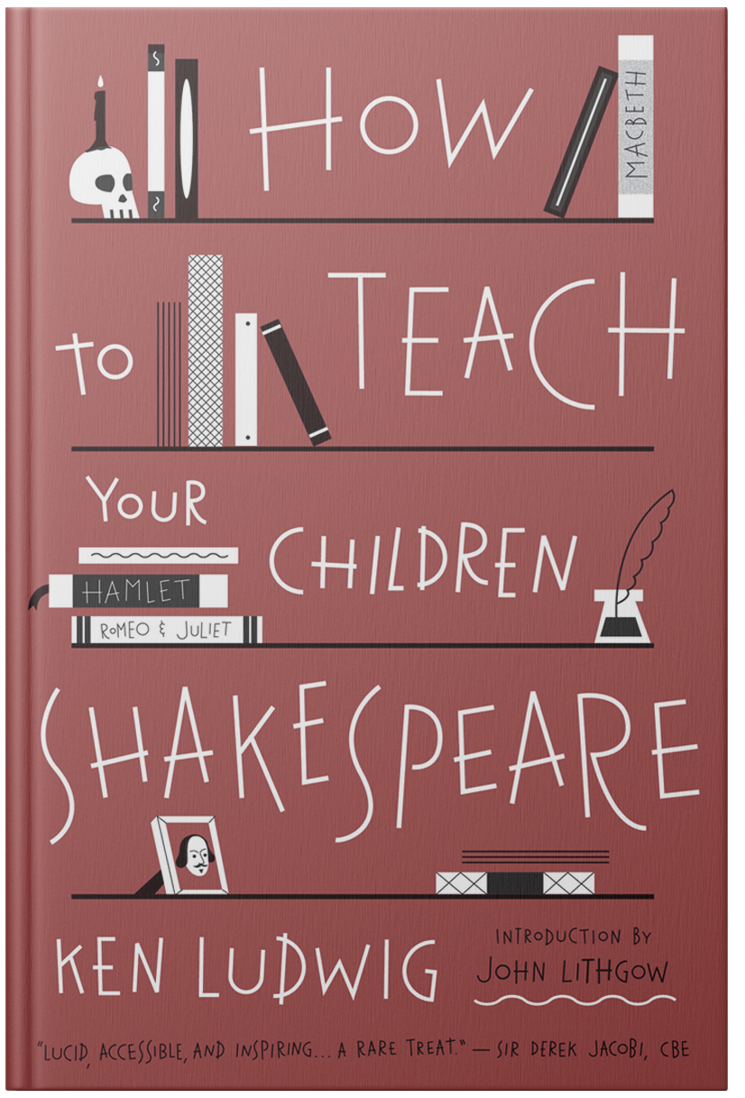 How to Teach Your Children Shakespeare, Now in Paperback