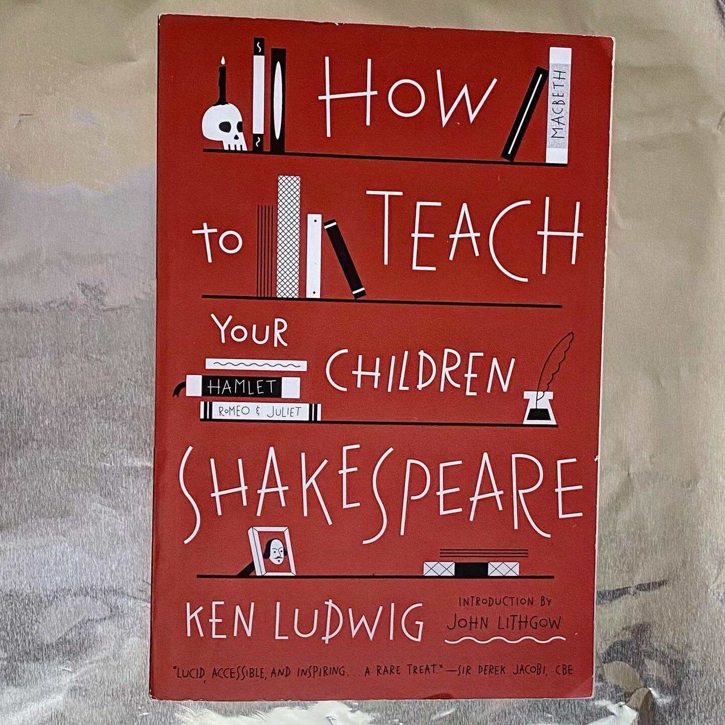 Best Gift for Parents (&amp; their children)! 

@playwrightkenludwig says &ldquo;being fluent in Shakespeare from an early age imparts one last advance that has a significance all its own. It gives my children self-confidence. It gives them the tools