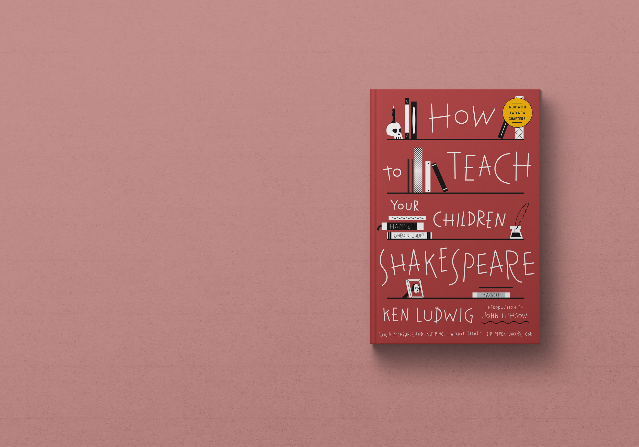 How to Teach Your Children Shakespeare — Ken Ludwig