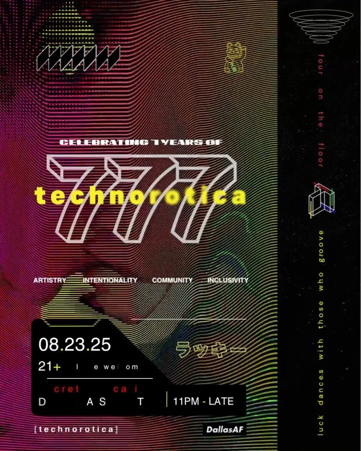 Luck dances with those that groove ✨ join us on Saturday, August 23rd celebrating 7 years of Technorotica &bull; artistry, intentionality, community and inclusivity &bull; 

featuring groove therapy by Technorotica artists:
@jejune.tx &bull; @stetra 
