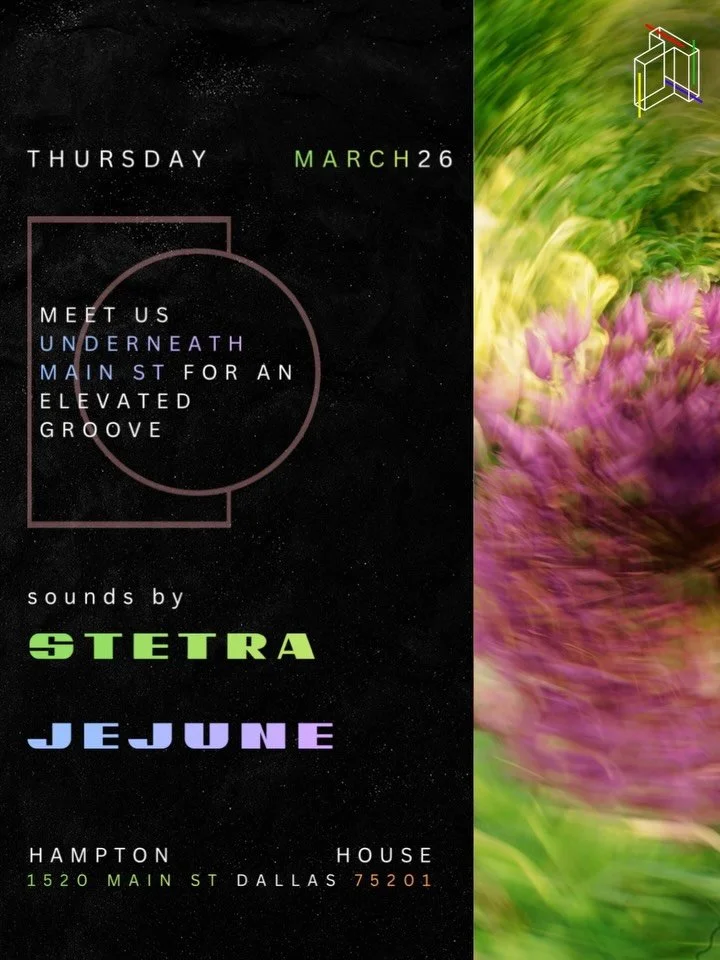 T O N I G H T @hamptonhousedallas 10p-2a // throw on your sleekest and meet us Downtown under Main St for an elevated groove ✨ @jejune.tx x @stetra in the mix