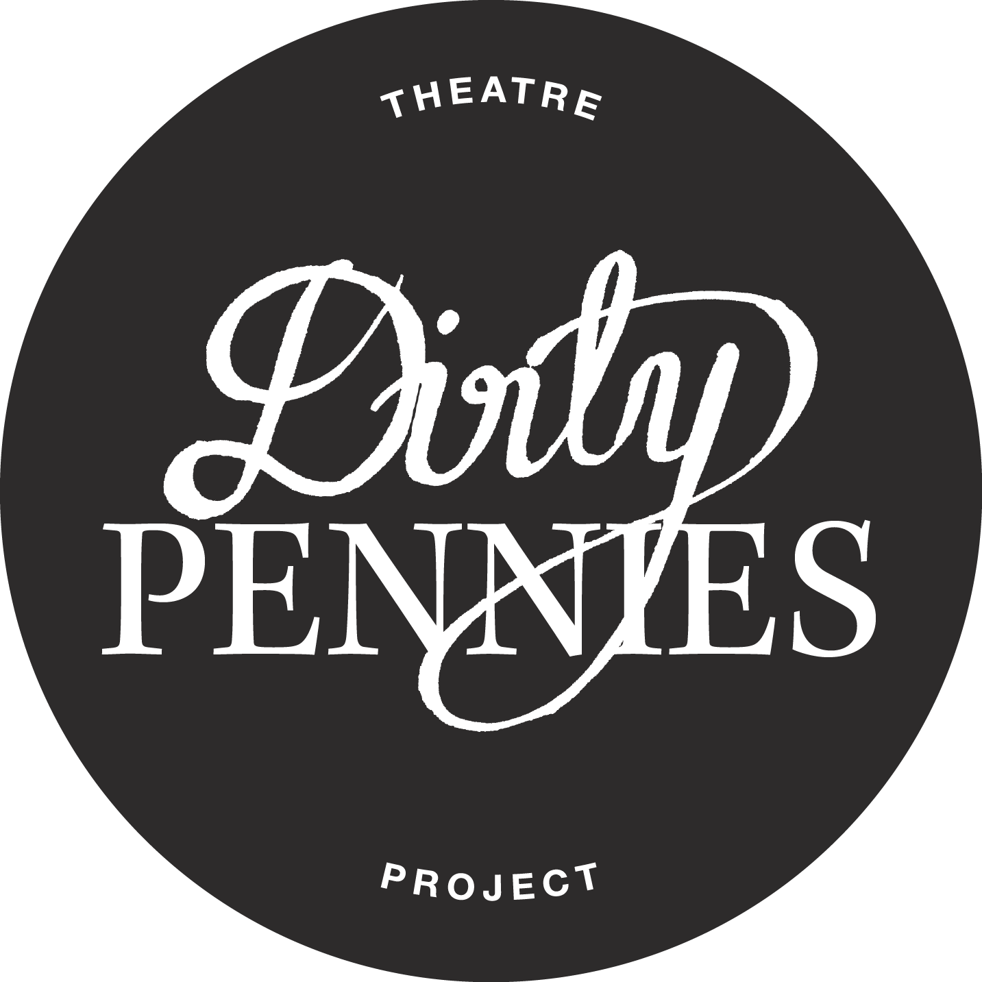Dirty Pennies Theatre Project