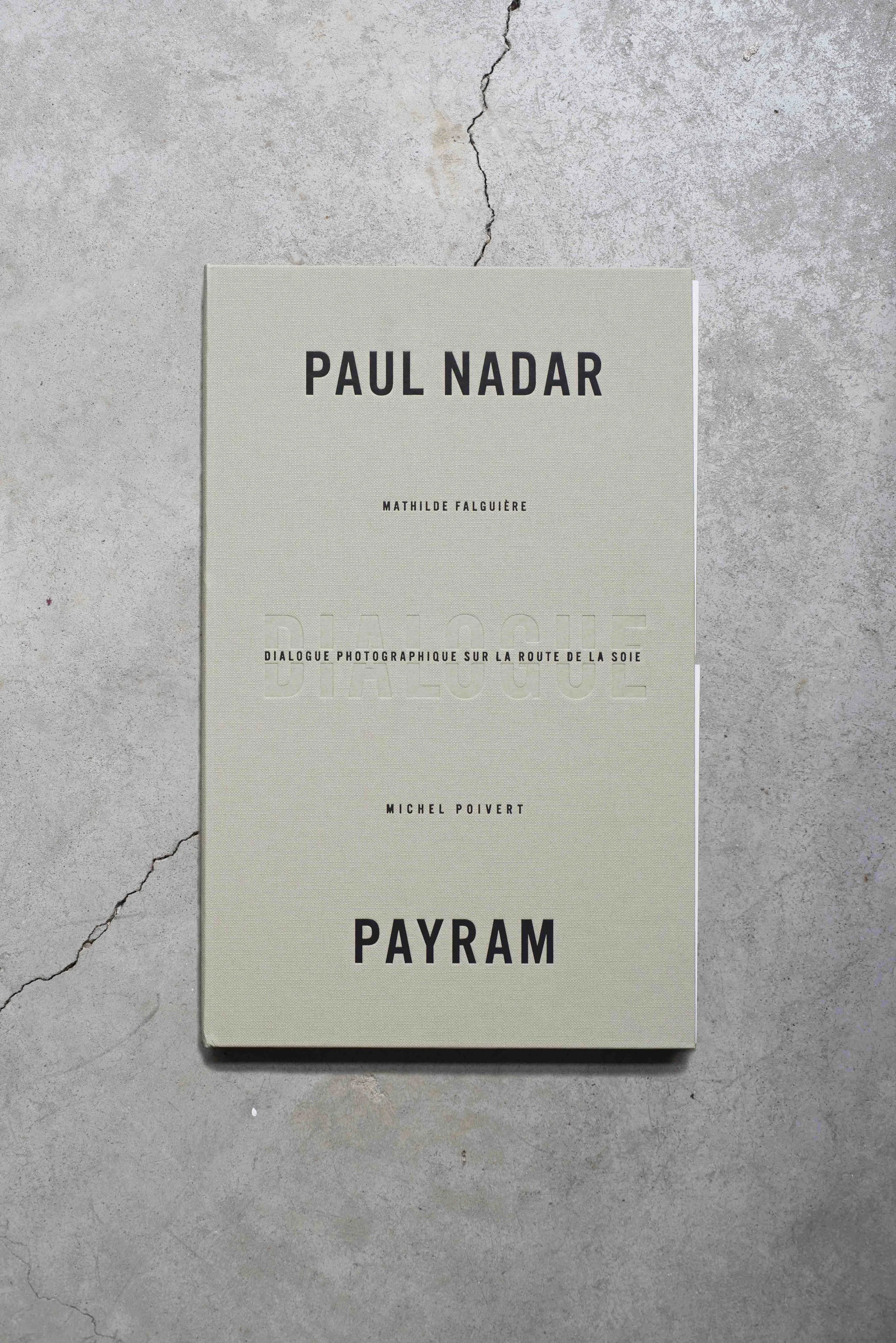 Paul Nadar &amp; Payram / Photographic Dialogue on the Silk Road