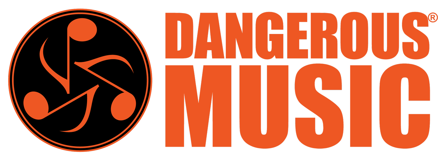 Dangerous Music®