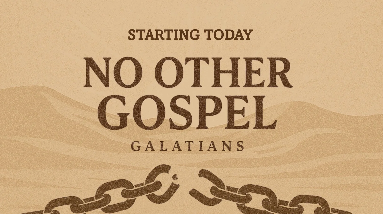 There is only One Gospel - Galations 1:1-10