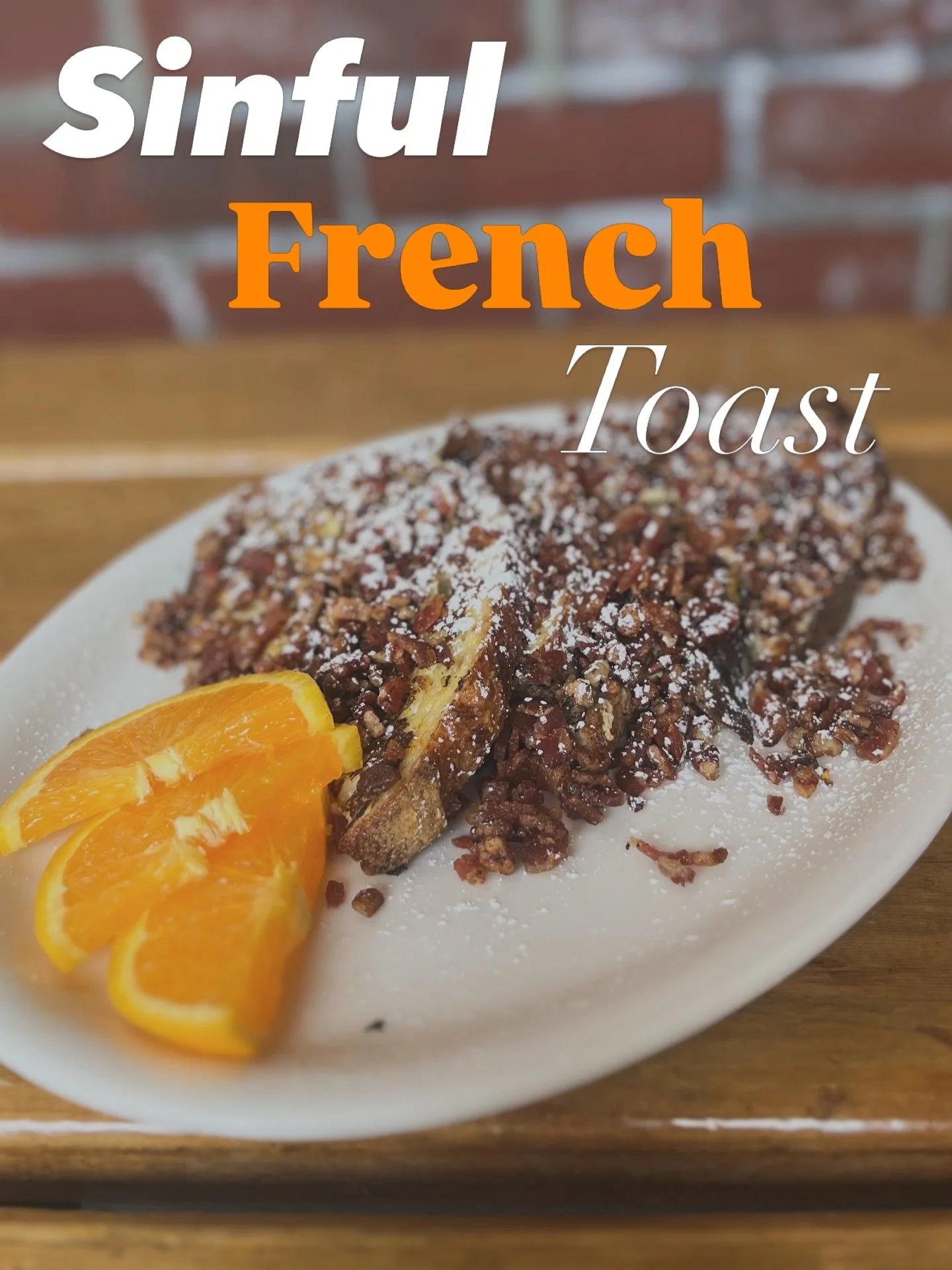 Our Sinful French toast now comes just a little more special, a little more decadent, with candied pecans and house-made bacon bits piled on top; maple syrup on the side. It&rsquo;s sweet, a little salty, a little smokey, with a fun pop of orange zes