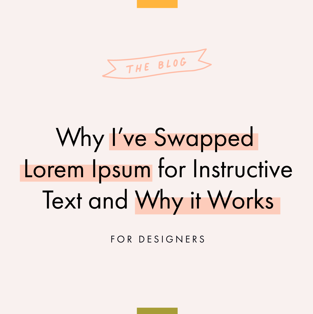 Why I’ve Swapped Lorem Ipsum for Instructive Text and Why it Works