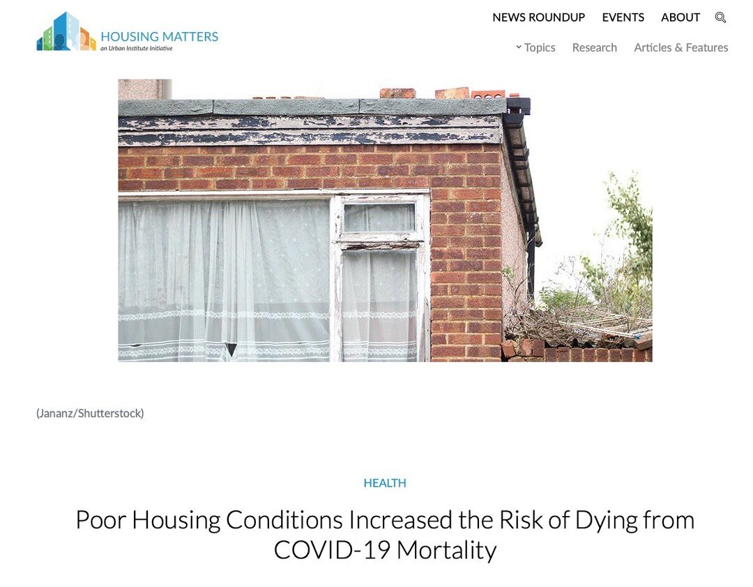 read more: https://housingmatters.urban.org/research-summary/poor-housing-conditions-increased-risk-dying-covid-19-mortality