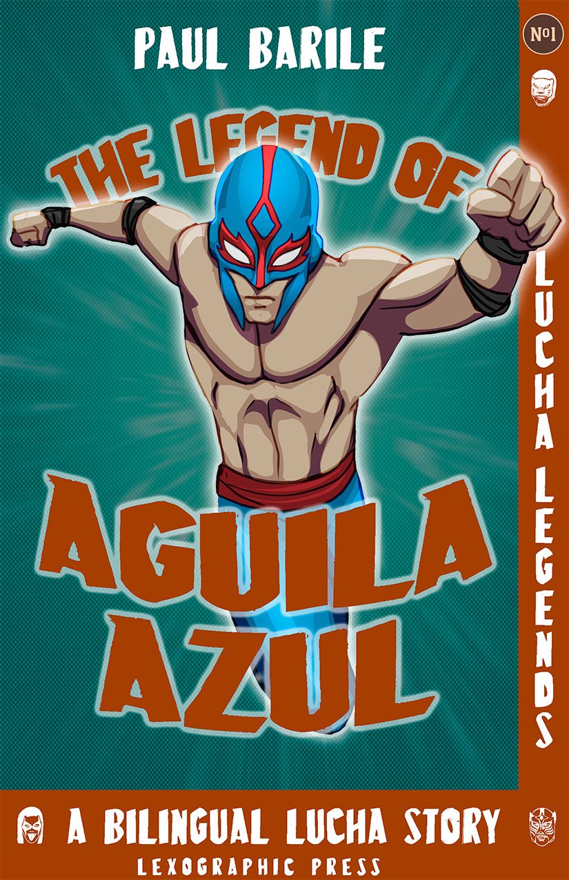 The Legend of Aguila Azul