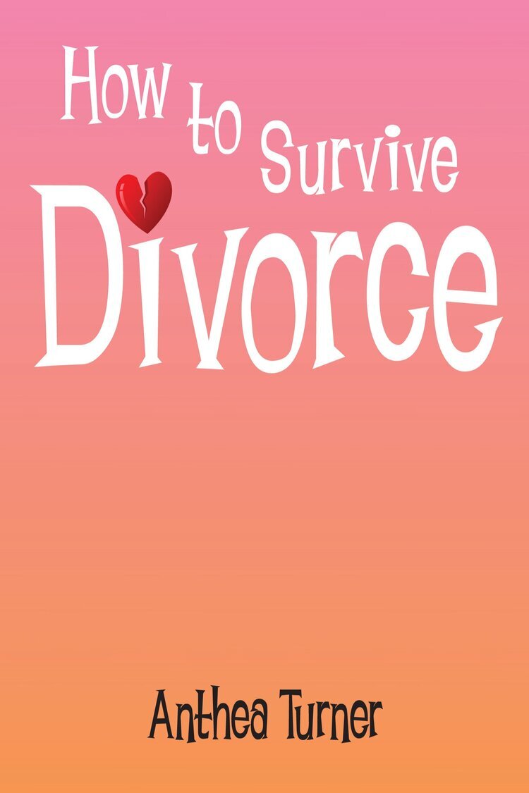 How+to+Survive+Divorce+Book+by+Anthea+Turner+published+by+Splendid+Publications.jpg