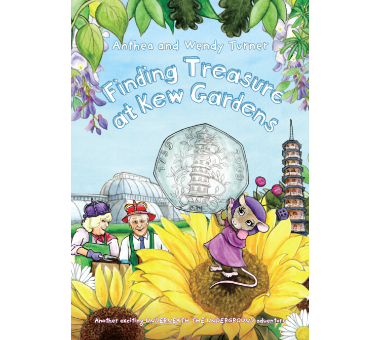 Finding Treasure at Kew Gardens by Anthea Turner and Wendy Turner